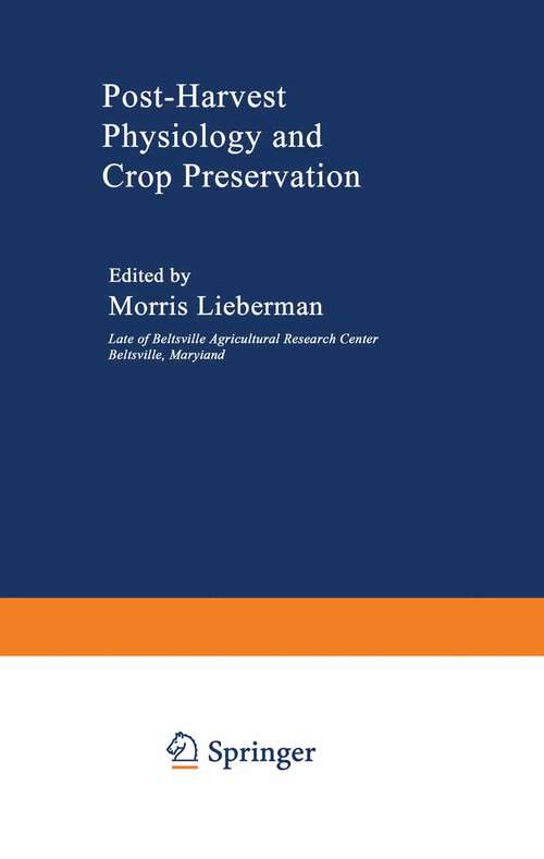 Book cover of Post-Harvest Physiology and Crop Preservation (1983) (Nato Science Series A: #46)