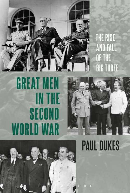 Book cover of Great Men in the Second World War: The Rise and Fall of the Big Three