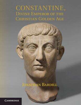 Book cover of Constantine, Divine Emperor Of The Christian Golden Age: (pdf)