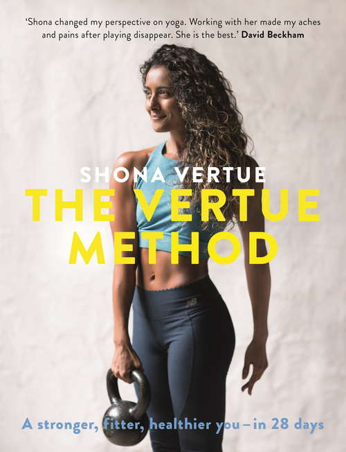 Book cover of The Vertue Method: A stronger, fitter, healthier you – in 28 days