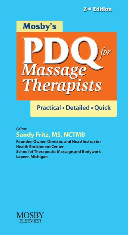 Book cover of Mosby's PDQ for Massage Therapists - E-Book: Mosby's PDQ for Massage Therapists - E-Book (2)