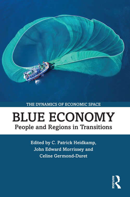 Book cover of Blue Economy: People and Regions in Transitions (The Dynamics of Economic Space)