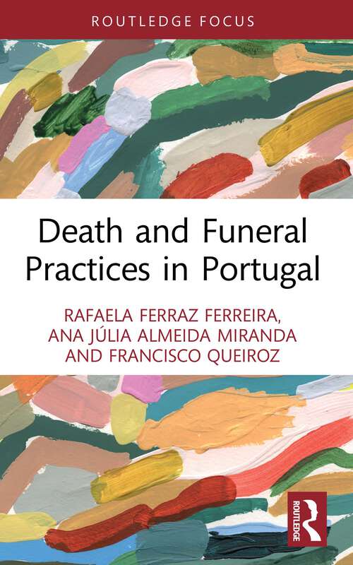 Book cover of Death and Funeral Practices in Portugal (Routledge International Focus on Death and Funeral Practices)