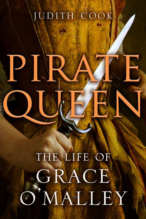 Book cover of The Pirate Queen: The Life of Grace O'Malley