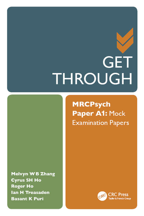 Book cover of Get Through MRCPsych Paper A1: Mock Examination Papers (Get Through)