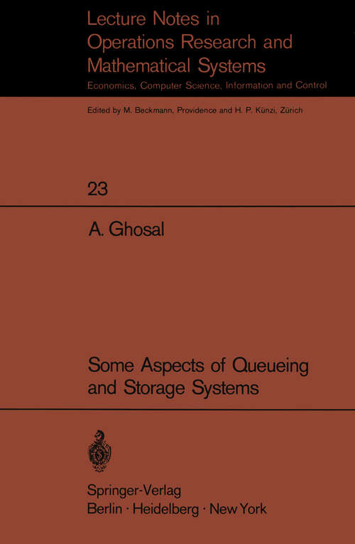 Book cover of Some Aspects of Queueing and Storage Systems (1970) (Lecture Notes in Economics and Mathematical Systems #23)