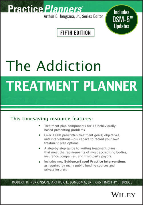 Book cover of The Addiction Treatment Planner: Includes DSM-5 Updates (5) (PracticePlanners)