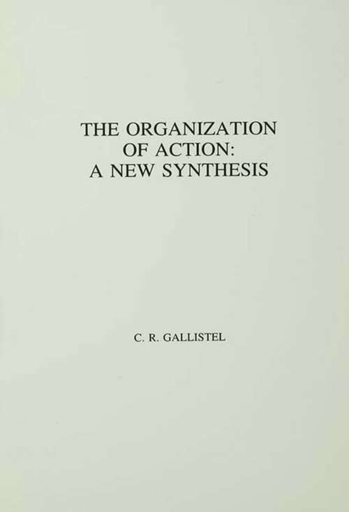 Book cover of The Organization of Action: A New Synthesis