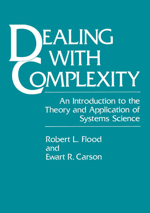 Book cover of Dealing with Complexity: An Introduction to the Theory and Application of Systems Science (1988)