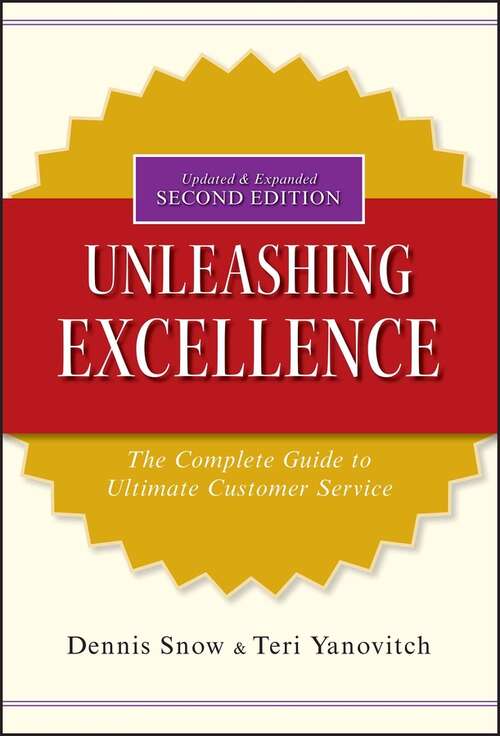 Book cover of Unleashing Excellence: The Complete Guide to Ultimate Customer Service (2)