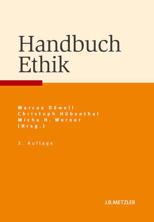 Book cover of Handbuch Ethik (3., aktualisierte Auflage)