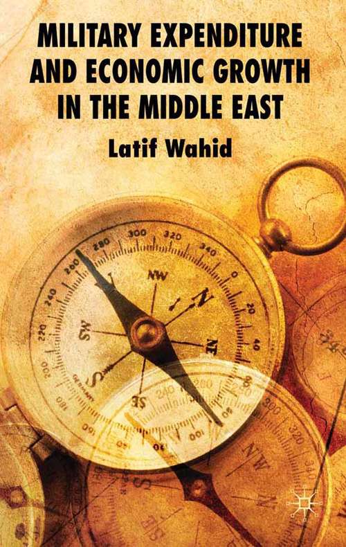 Book cover of Military Expenditure and Economic Growth in the Middle East (2009)