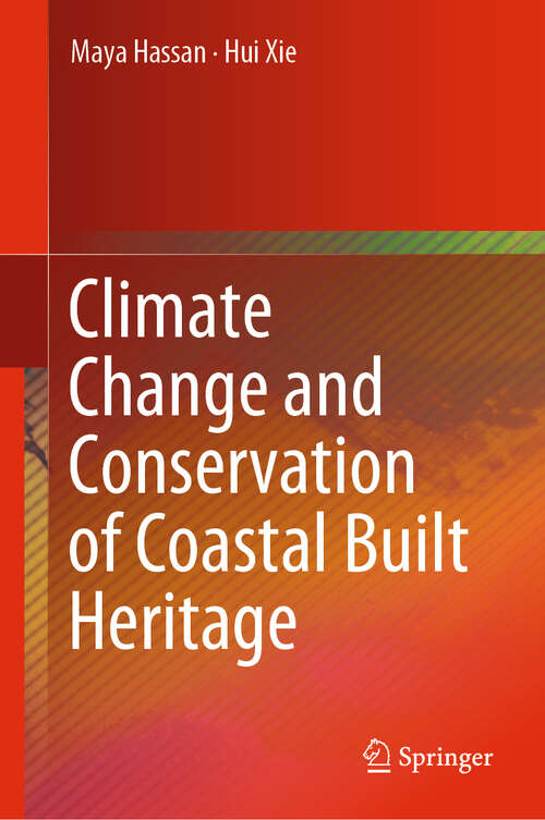 Book cover of Climate Change and Conservation of Coastal Built Heritage (1st ed. 2020)