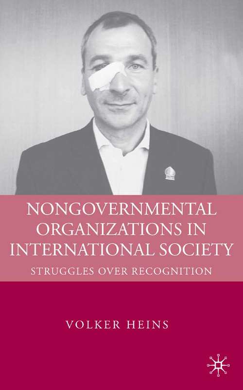Book cover of Nongovernmental Organizations in International Society: Struggles over Recognition (2008)