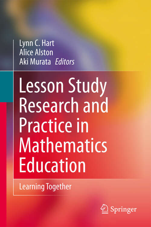 Book cover of Lesson Study Research and Practice in Mathematics Education: Learning Together (2011)