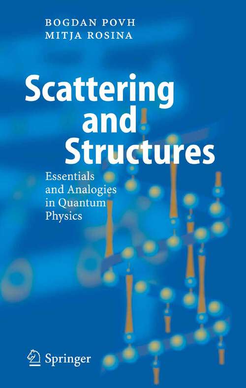 Book cover of Scattering and Structures: Essentials and Analogies in Quantum Physics (2005)