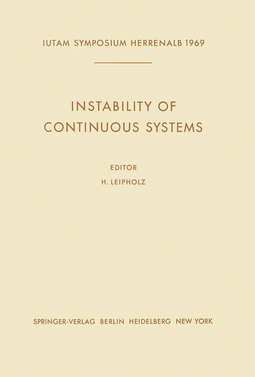 Book cover of Instability of Continuous Systems: Symposium Herrenalb (Germany) September 8–12, 1969 (1971) (IUTAM Symposia)
