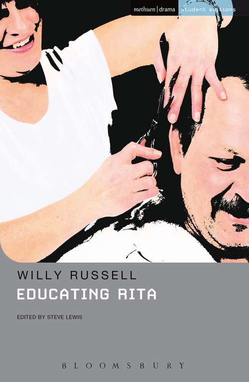 Book cover of Educating Rita (Student Editions)