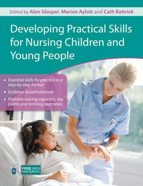 Book cover of Developing Practical Skills for Nursing Children and Young People