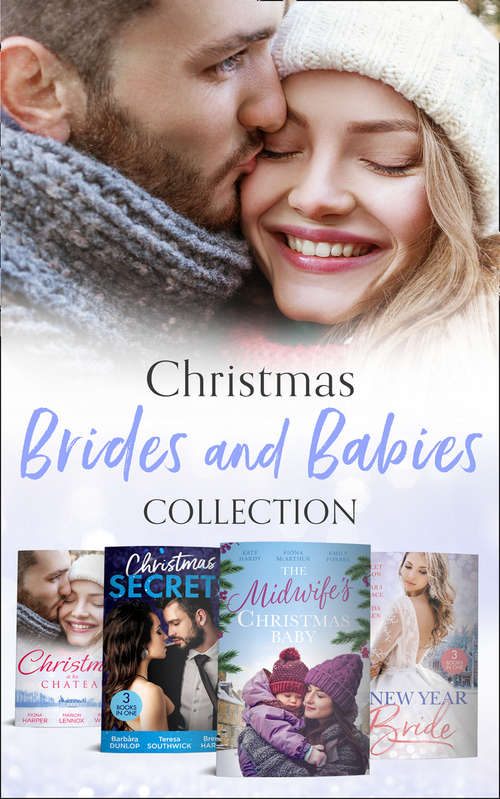 Book cover of Christmas Brides And Babies Collection (ePub edition) (Mills And Boon E-book Collections)