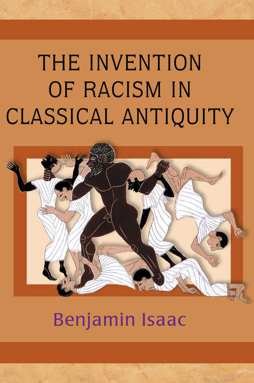 Book cover of The Invention of Racism in Classical Antiquity