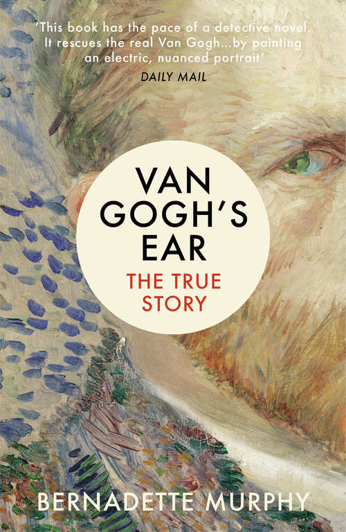 Book cover of Van Gogh's Ear: The True Story