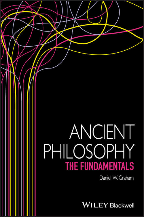 Book cover of Ancient Philosophy: The Fundamentals (Fundamentals of Philosophy #27)