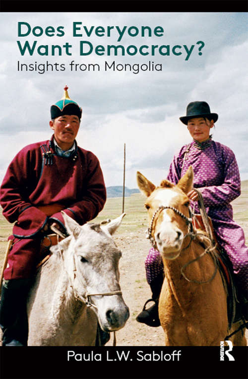 Book cover of Does Everyone Want Democracy?: Insights from Mongolia