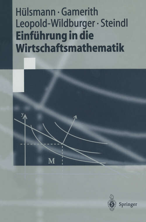 Book cover of Einführung in die Wirtschaftsmathematik (1998) (Springer-Lehrbuch)