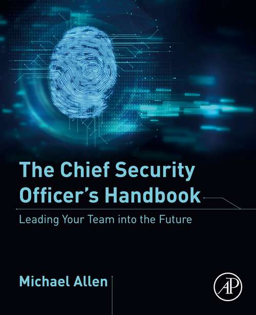 Book cover of The Chief Security Officer's Handbook: Leading Your Team into the Future