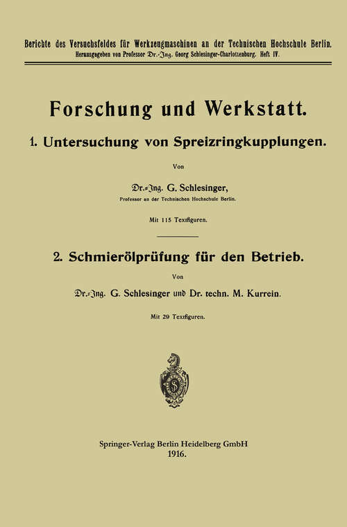 Book cover of Forschung und Werkstatt: 1. Untersuchung von Spreizringkupplungen. 2. Schmierölprüfung für den Betrieb (1916)