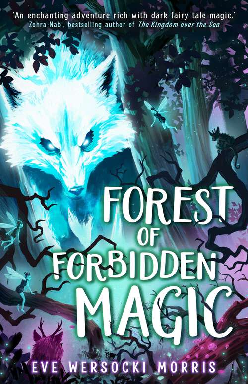 Book cover of Forest of Forbidden Magic: A spooky supernatural adventure of spine-tingling mystery