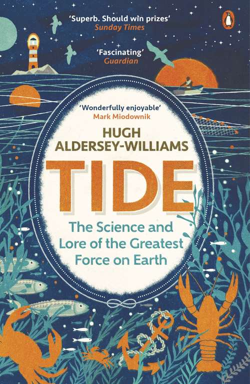 Book cover of Tide: The Science and Lore of the Greatest Force on Earth