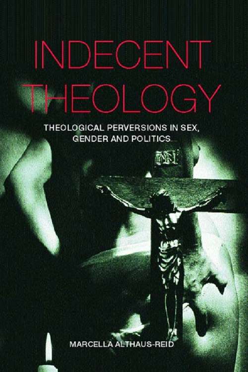 Book cover of Indecent Theology