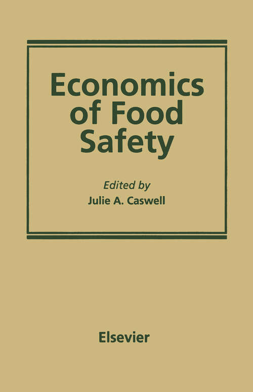 Book cover of Economics of Food Safety (1991)