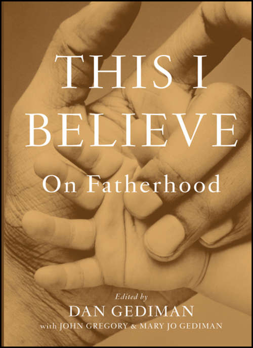 Book cover of This I Believe: On Fatherhood