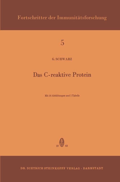 Book cover of Das C-Reaktive Protein (1963) (Immunology Reports and Reviews #5)