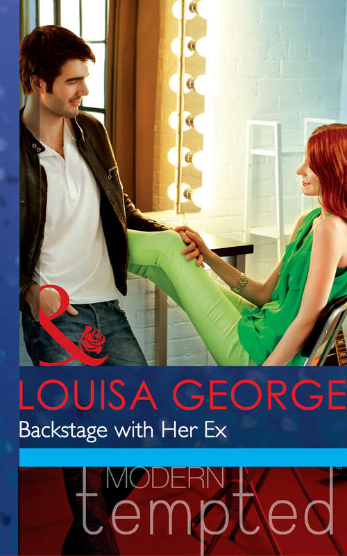 Book cover of Backstage with Her Ex: One Night With Her Ex / Seven Nights With Her Ex / Backstage With Her Ex (ePub First edition) (Sisters & Scandals #1)