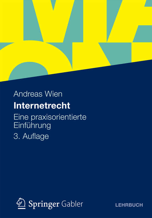 Book cover of Internetrecht: Eine praxisorientierte Einführung (3. Aufl. 2012)