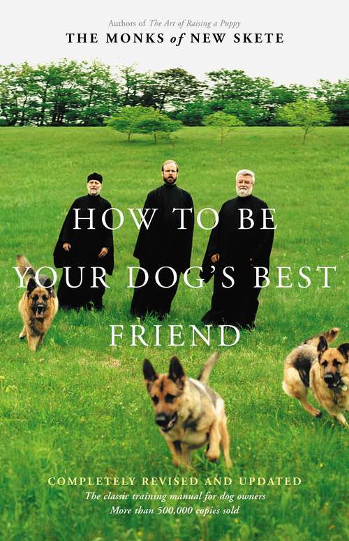 Book cover of How to Be Your Dog's Best Friend: A Training Manual for Dog Owners