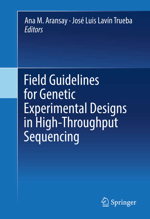 Book cover of Field Guidelines for Genetic Experimental Designs in High-Throughput Sequencing (1st ed. 2016)