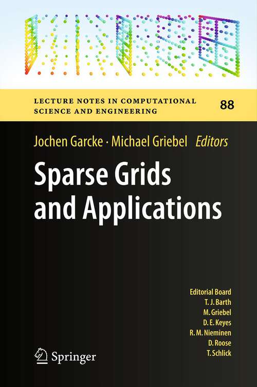 Book cover of Sparse Grids and Applications (2013) (Lecture Notes in Computational Science and Engineering #88)