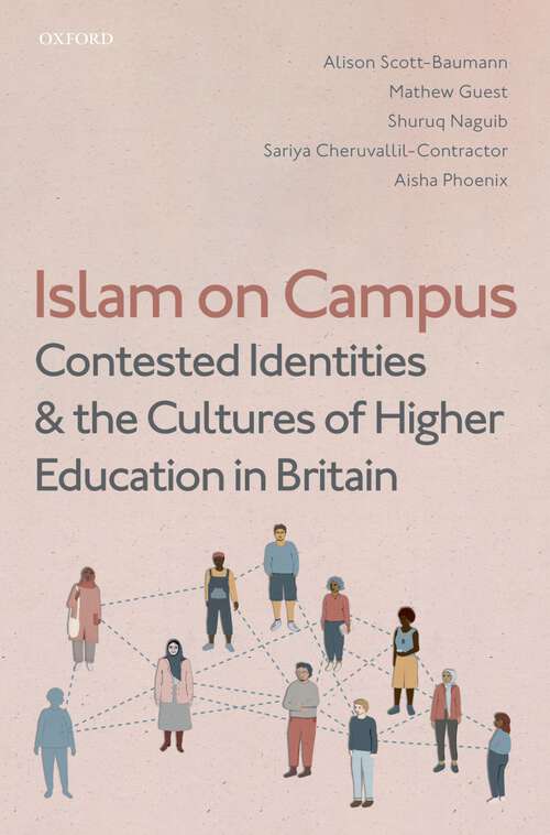 Book cover of Islam on Campus: Contested Identities and the Cultures of Higher Education in Britain