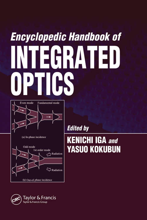 Book cover of Encyclopedic Handbook of Integrated Optics (Optical Science and Engineering)