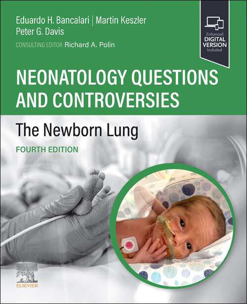 Book cover of Neonatology Questions and Controversies: The Newborn Lung - E-Book (4) (Neonatology: Questions & Controversies)