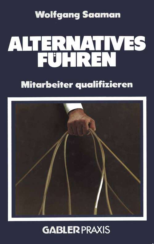 Book cover of Alternatives Führen: Mitarbeiter qualifizieren (1984)