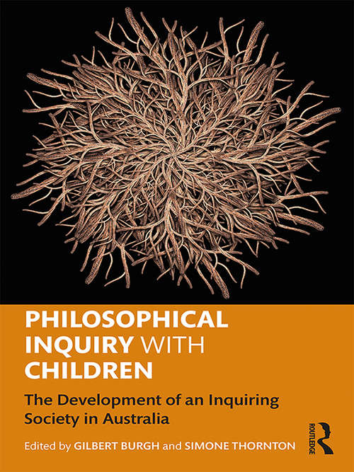 Book cover of Philosophical Inquiry with Children: The Development of an Inquiring Society in Australia