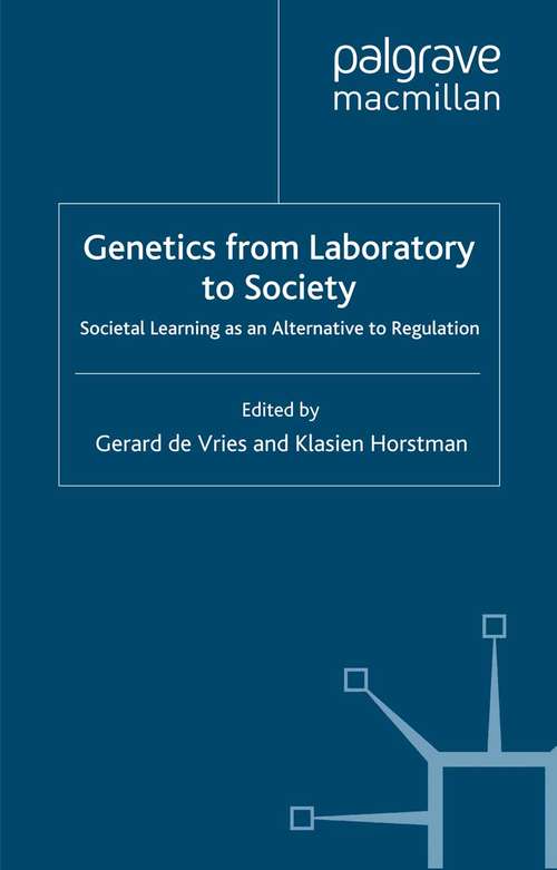 Book cover of Genetics from Laboratory to Society: Societal Learning as an Alternative to Regulation (2008) (Health, Technology and Society)