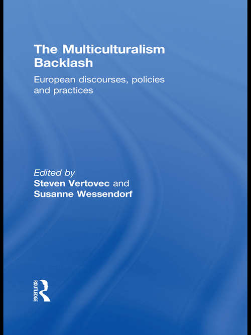 Book cover of The Multiculturalism Backlash: European Discourses, Policies and Practices