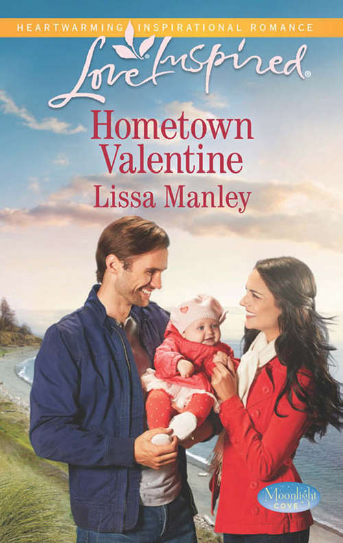 Book cover of Hometown Valentine: A Match For Addy Hometown Valentine Healing The Widower's Heart Big Sky Homecoming (ePub First edition) (Moonlight Cove #6)